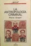 LA ANTROPOLOG�A CRIMINAL