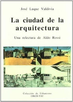 LA CIUDAD DE LA ARQUITECTURA