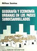 GEOGRAFIA Y ECONOMIA URBANAS EN PAIS SUBDESAR