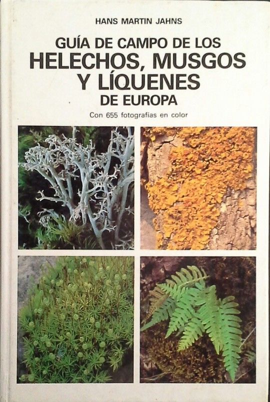 GUIA CAMPO HELECHOS,MUSGOS Y LIQUENES