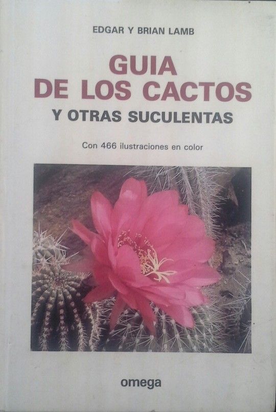 *GUIA DE LOS CACTOS Y OTRAS SUCULENTAS