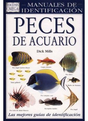 PECES DE ACUARIO. MANUALES DE IDENTIFICACION
