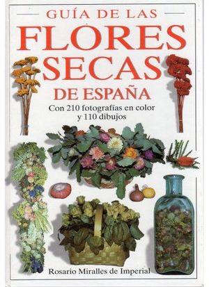 GUIA DE LAS FLORES SECAS DE ESPA�A