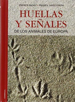 HUELLAS Y SEALES DE LOS ANIMALES DE EUROPA