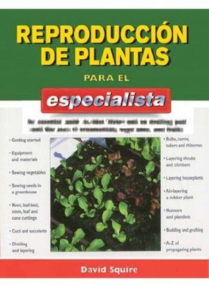 REPRODUCCIN DE PLANTAS PARA EL ESPECIALISTA