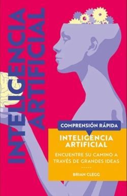 INTELIGENCIA ARTIFICIAL (COMPRENSION RAPIDA)