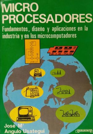 MICROPROCESADORES. FUNDAMENTOS, DISE�O Y APLICACIONES