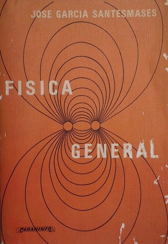 F�SICA GENERAL (EDC. REVISADA Y AUMENTADA)