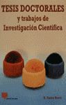 TESIS DOCTORALES Y TRABAJOS DE INVESTIGACI�N CIENT�FICA