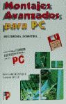 MONTAJES AVANZADOS PARA PC