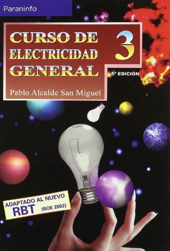 CURSO DE ELECTRICIDAD GENERAL. TOMO 3