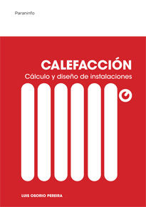 CALEFACCI�N. C�LCULO Y DISE�O DE INSTALACIONES
