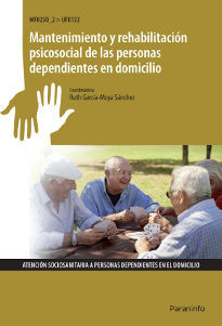 MANTENIMIENTO Y REHABILITACIN PSICOSOCIAL DE LAS PERSONAS DEPENDIENTES EN DOMIC