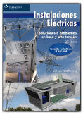 INSTALACIONES ELECTRICAS. SOLUCIONES A PROBLEMAS EN BAJA Y ALTA TENSIO