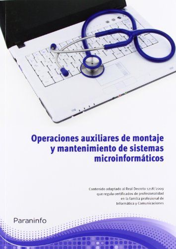 OPERACIONES AUXILIARES DE MANTENIMIENTO DE SISTEMAS MICROINFORMÁTICOS