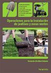 OPERACIONES PARA LA INSTALACIN DE JARDINES Y ZONAS VERDES