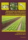 DETERMINACI�N DEL ESTADO SANITARIO DE LAS PLANTAS, SUELO E INSTALACIONES Y ELECC