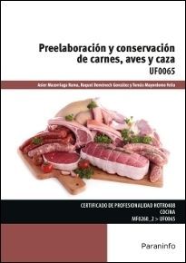 PREELABORACION Y CONSERVACI�N DE CARNES, AVES Y CAZA UF0065