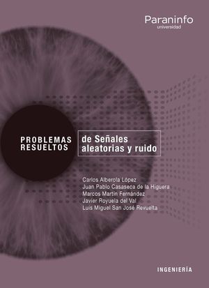 PROBLEMAS RESUELTOS DE SEALES ALEATORIAS Y RUIDO // COLECCIN: PROBLEMAS RESUEL
