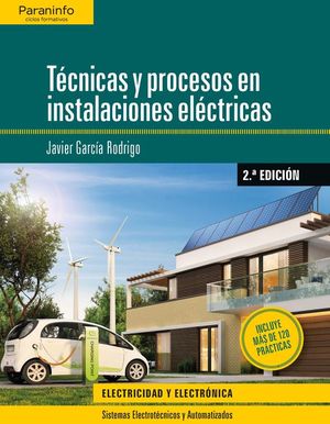 T�CNICAS Y PROCESOS EN INSTALACIONES EL�CTRICAS  2.� EDICI�N