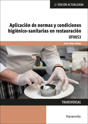 APLICACIN DE NORMAS Y CONDICIONES HIGINICO-SANITARIAS EN RESTAURACIN