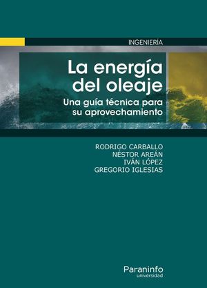 LA ENERGIA DEL OLEAJE. UNA GUIA TCNICA PARA SU APROVECHAMIENTO