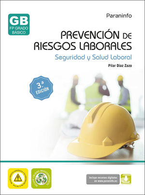 PREVENCI�N DE RIESGOS LABORALES. SEGURIDAD Y SALUD LABORAL 3� EDICI�N