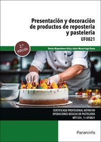 PRESENTACI�N Y DECORACI�N DE PRODUCTOS DE REPOSTER�A Y PASTELER�A