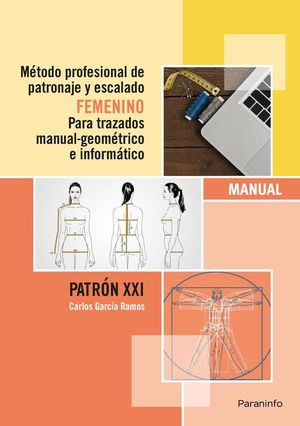 METODO PROFESIONAL PATRONAJE Y ESCALADO FEMENINO TRAZADOS