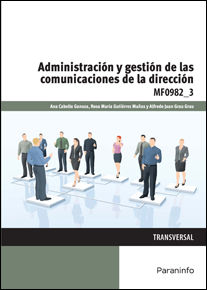 ADMINISTRACI�N Y GESTI�N DE LAS COMUNICACIONES DE LA DIRECCI�N