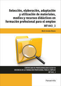 SELECCI�N, ELABORACI�N, ADAPTACI�N Y UTILIZACI�N DE MATERIALES, MEDIOS Y RECURSO