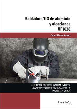 SOLDADURA TIG DE ALUMINIO Y ALEACIONES UF1628