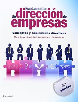 FUNDAMENTOS DE DIRECCIN DE EMPRESAS. CONCEPTOS Y HABILIDADES DIRECTIVAS