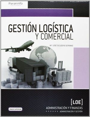 GESTION LOGISTICA Y COMERCIAL .GRADO SUPERIOR 2013