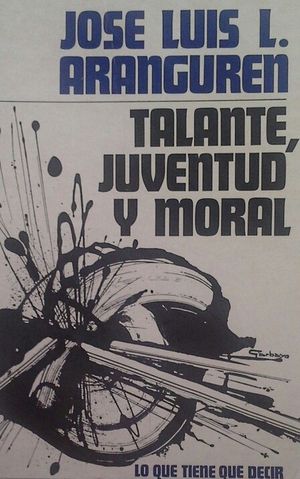 TALANTE, JUVENTUD Y MORAL