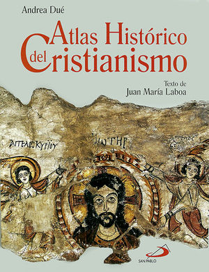 ATLAS HIST�RICO DEL CRISTIANISMO