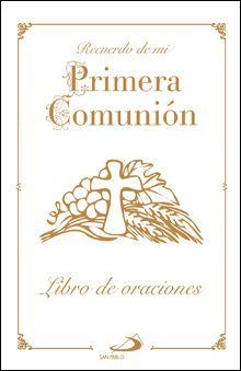 MI PRIMERA COMUNION LIBRO DE ORACIONES