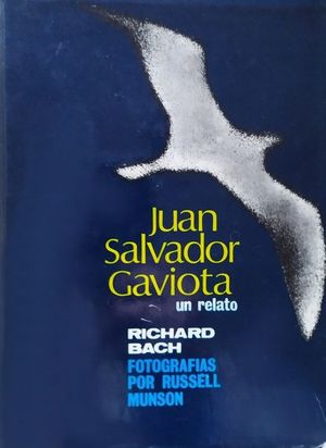 JUAN SALVADOR GAVIOTA - UN RELATO