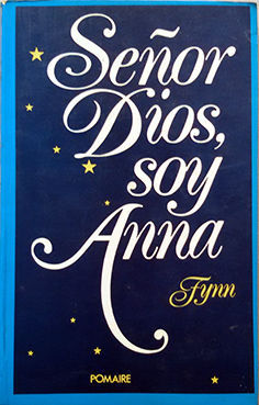 SEOR DIOS, SOY ANA