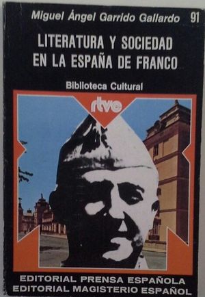 LITERATURA Y SOCIEDAD EN LA ESPAA DE FRANCO