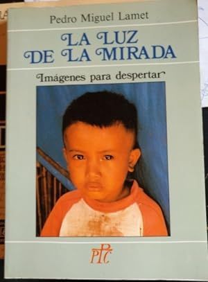 LA LUZ DE LA MIRADA