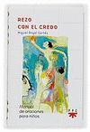 REZO CON EL CREDO:MANUAL DE ORACIONES PARA NIOS