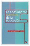 APASIONANTE AVENTURA DE LA EDUCACION,LA