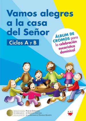 VAMOS A LA CASA DEL SEOR. CICLO A Y B