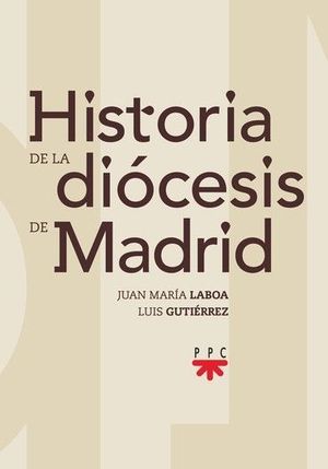 HISTORIA DE LA DIOCESIS DE MADRID