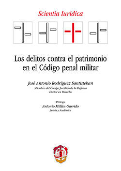LOS DELITOS CONTRA EL PATRIMONIO EN EL C�DIGO PENAL MILITAR