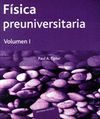 F�SICA PREUNIVERSITARIA. VOLUMEN 1