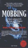 MOBBING: CMO SOBREVIVIR AL ACOSO PSICOLGICO EN EL TRABAJO