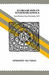 GLORIA DE DIOS EN IGNACIO DE LOYOLA