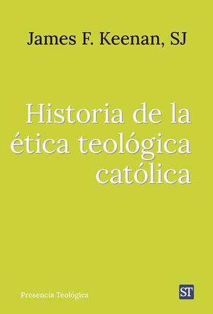 HISTORIA DE LA �TICA TEOL�GICA CAT�LICA